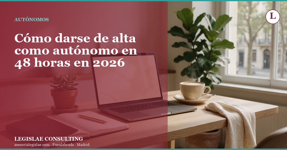 Cómo darse de alta como autónomo en 48 horas en 2026