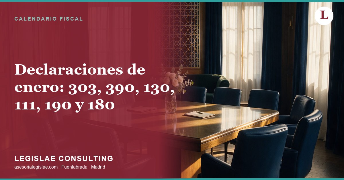 Declaraciones de enero: qué modelos presentan autónomos y sociedades (303, 390, 130, 111, 190, 180) y hasta cuándo